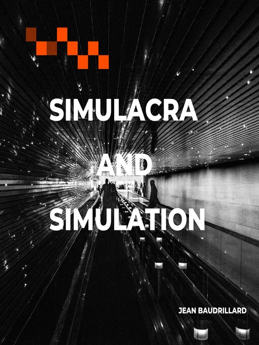 Title details for Simulacra and Simulation by Jean Baudrillard - Available